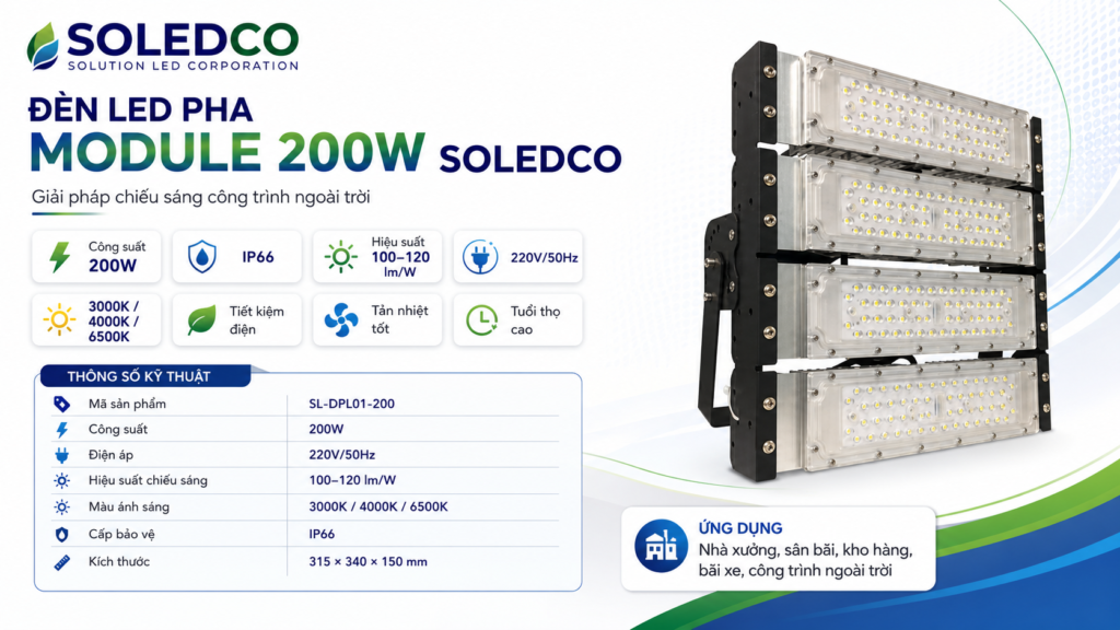 Đèn LED pha module 200W SOLEDCO IP66 SL-DPL01-200 2 đèn pha led 200w công nghiệp