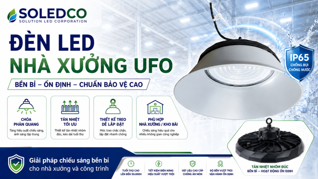 Đèn Nhà Xưởng UFO 100W SOLEDCO IP65 SL-LHB01-100 2 đèn led nhà xưởng ufo 100w