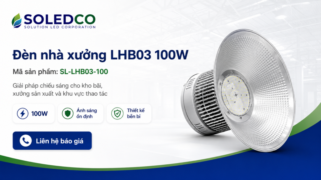 Banner đèn nhà xưởng LHB03 100W SL-LHB03-100 SOLEDCO